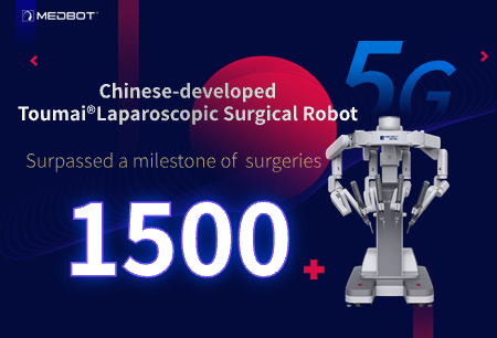 Toumai® Has Reached a New Milestone with Over 1,500 Surgeries